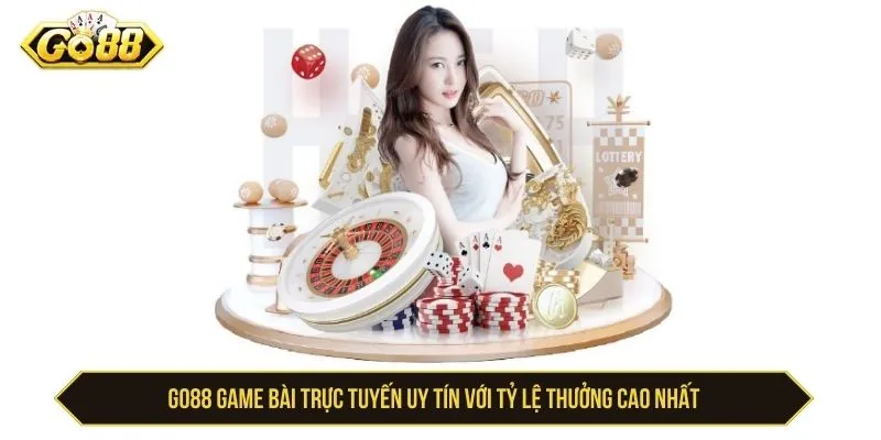 GO88 Game Bài Trực Tuyến Uy Tín Với Tỷ Lệ Thưởng Cao GO88 Game Bài