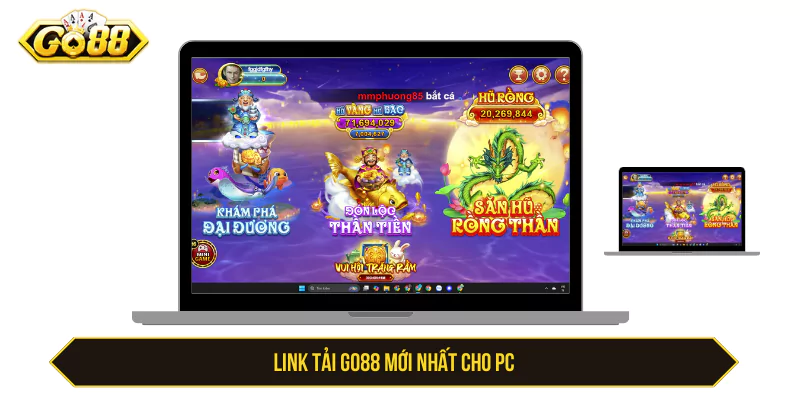 Cập Nhật Link Tải Go88 Mới Nhất Cho Android, iOS Và PC Link tải Go88 mới nhất cho PC