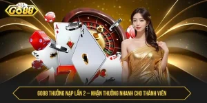 GO88 Thưởng Nạp Lần 2