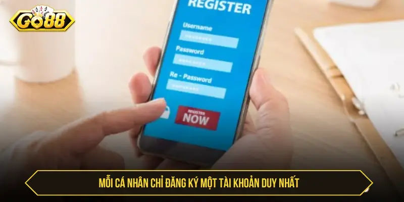 Có Thể Đăng Ký Nhiều Tài Khoản Go88 Không? Giải Đáp Chuẩn Xác Mỗi cá nhân chỉ đăng ký một tài khoản duy nhất